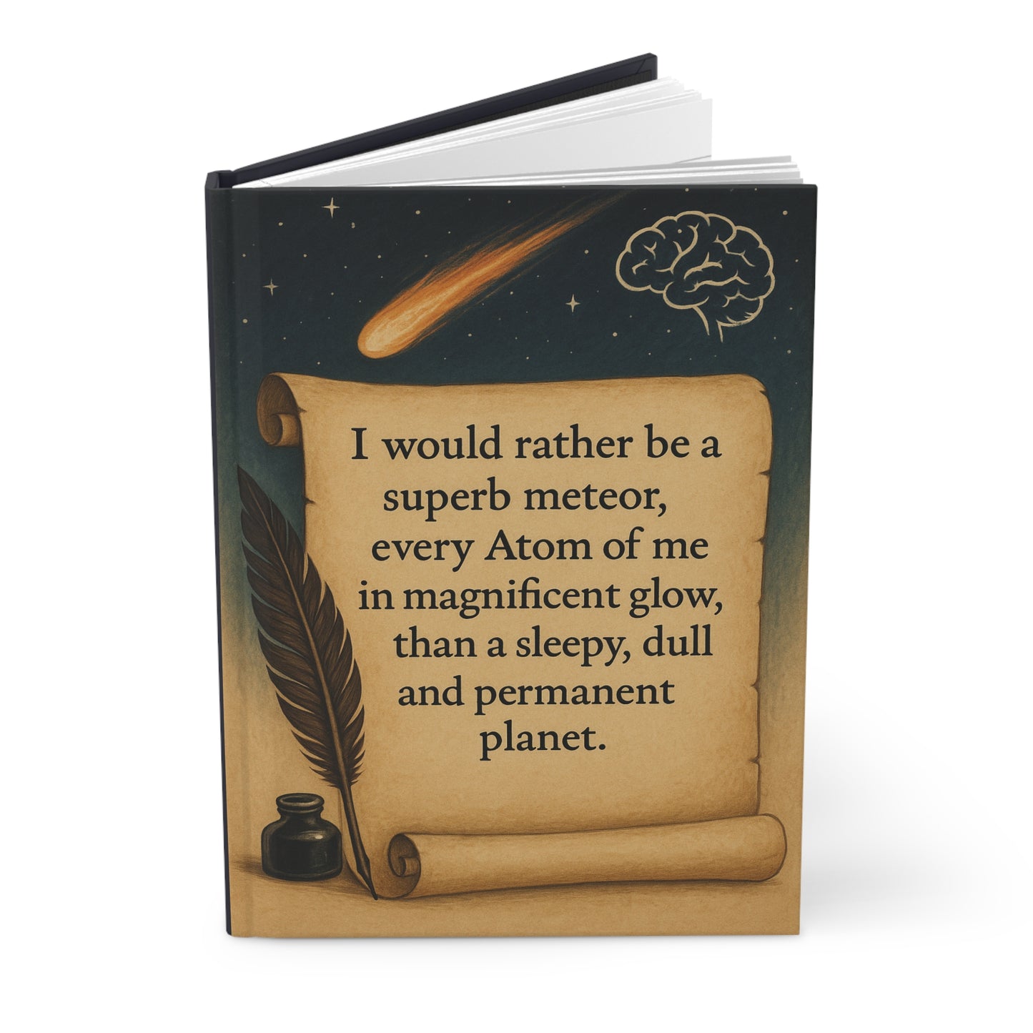 Inspiring Hardcover Journal - "Be a Superb Meteor"
